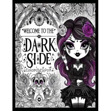 Imagem de Welcome to the Dark Side: Adult Coloring Book