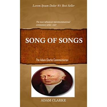 Imagem de Clarke On Song Of Songs: Adam Clarke’s Bible Commentary (English Edition)