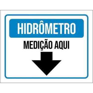 Imagem de Kit 3 Placas Hidrômetro Medição Aqui Seta 36X46 - Sinalizo