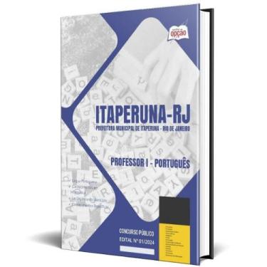 Imagem de Apostila Prefeitura Itaperuna Rj 2024 Professor I Português - Apostila
