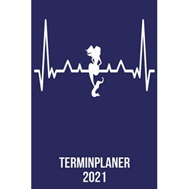 Imagem de Terminplaner 2021: Wochenplaner zum notieren, organisieren und planen DIN A5. Kalender/Terminkalender/Monats- / Tagesübersicht/Kontakt- / ... / Meerjungfrau Fabel heartbeat herzschlag