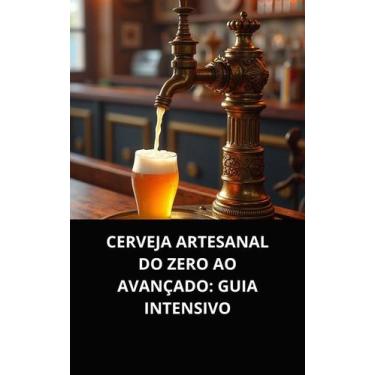 Imagem de Livro cerveja artesanal do zero ao avançado guia intensivo - DUKE EDIT