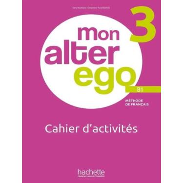 Imagem de Livro - Mon Alter Ego 3 - Cahier DActivites - HACHETTE FRANCA, 1, 20 x
