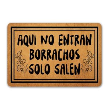 Imagem de Tapete de boas-vindas engraçado para entrada da porta da frente, tapete de boas-vindas com traseira de borracha (60 x 40 cm) Aqui No Entran Borrachos Solo Salen House Warming Gift Tapetes decorativos