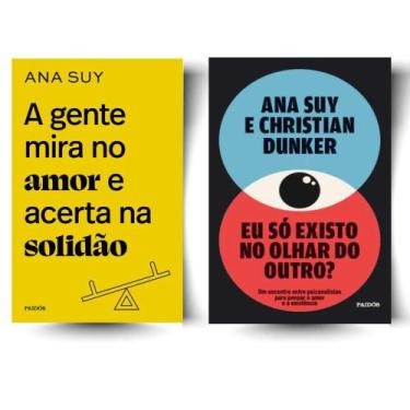 Imagem de Kit: A gente mira no amor e acerta na solidão + Eu só existo no olhar 