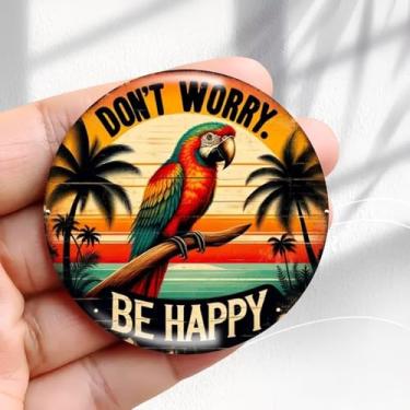 Imagem de Ímã de geladeira vintage Dont Worry BE Happy Design - Adesivo redondo de geladeira de resina acrílica de 6,9 cm, presente de decoração retrô, tamanho perfeito para geladeira, armário ou qualquer