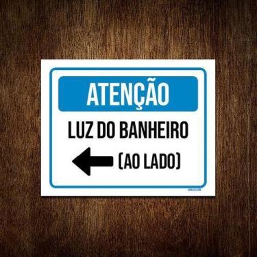 Imagem de Placa Sinalização Atenção Luz Banheiro Ao Lado 18x23cm 5un - Sinalizo.