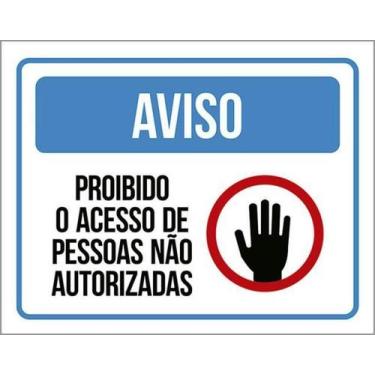 Imagem de Placa ul Proibido Acesso Pessoas Não Autorizadas 18X23 - Sinalizo