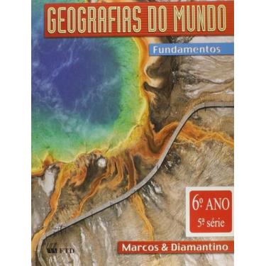 Imagem de Geografias do Mundo. 6 Ano - Coleção Geografias do Mu - FTD (DIDATICOS