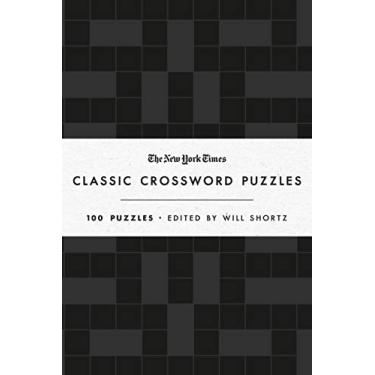 Imagem de The New York Times Classic Crossword Puzzles (Black and White): 100 Puzzles Edited by Will Shortz