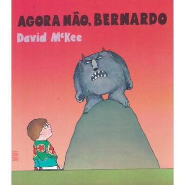 Imagem de Agora Nao, Bernardo - 3ª Ed