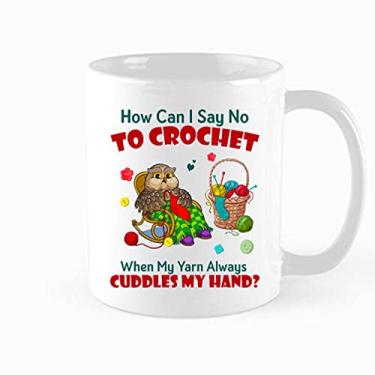 Imagem de Caneca de café engraçada, coruja How Can I Say No To Crochet When My Yarn Always Cuddles My Hand, presente de crochê, caneca de presente de crochê, aniversário, ação de graças, presentes de Natal,