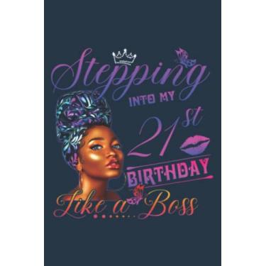 Imagem de Womens Born In 2000 Stepping Into My 21st Birthday Black Women Family: Daily planner notebook, Journal notebook, Size format 6 x 9 inches pages