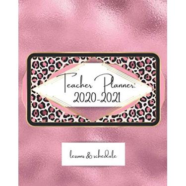Imagem de Teacher Planner: 2020-2021 Lessons & Schedule: Perfect Size for classroom, online & home-school teachers. Monthly and Weekly spreads, inspirational ... (Inspire Teachers: Planners & Lesson Plans)