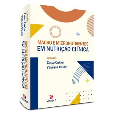 Imagem de Livro - Macro e micronutrientes em nutrição clínica