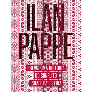 Imagem de Brevissima Historia Do Conflito Israel-Palestina