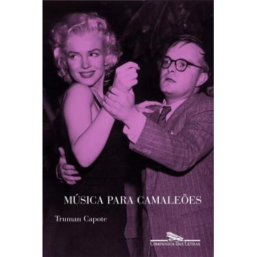 Imagem de Música para camaleões Truman Capote Editora Companhia das Letras Capa Comum