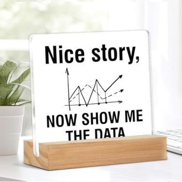 Imagem de HR Office Decor Nice Story Now Show Me the Data Sign Home Office Gifts Funny Decor for Desk Shelf Table