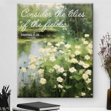 Imagem de Arte de parede em tela com versículo bíblico impressão de escritura cristã Considere os lírios do campo Matthew 6:28 Pôster de imagem de flores silvestres emoldurado para decoração de casa 20 x 25 cm