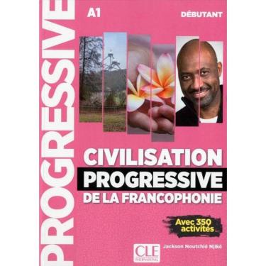 Imagem de Civilisation Progressive De La Francophonie - Niveau Debutant - 3Eme Ed.