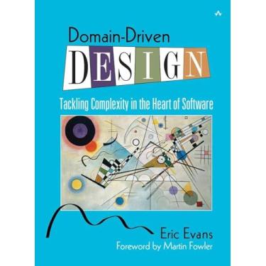 Imagem de Domain-Driven Design: Tackling Complexity in the Heart of Software
