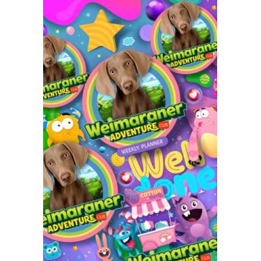 Imagem de Weimaraner dog Weekly Planner: Undated weekly daily planner, the perfect Weimaraner gift for dog lovers.