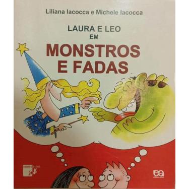 Imagem de Livro - Laura E Leo Em Monstros E Fadas - Editora Ática