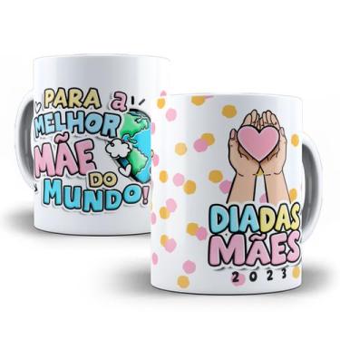 Imagem de Caneca Dia das Mães Coleção 2023 Porcelana Personalizada 6 - Tio da Ca