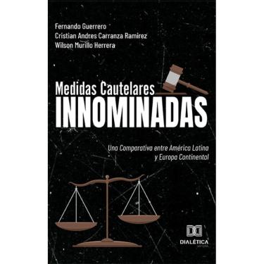 Imagem de Medidas Cautelares Innominadas: Una Comparativa entre América Latina y Europa Continental