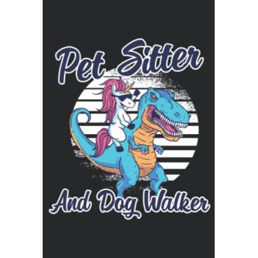 Imagem de Pet Sitter And Dog Walker Pet Sitter Meme Saying: Lined Journal Notebook To Do Schedule, Medium 6x9 Inches, 110 Pages, Printed Cover