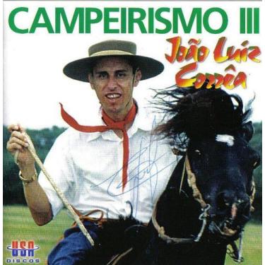 Imagem de Cd - João Luiz Correa - Campeirismo III - Usa Discos