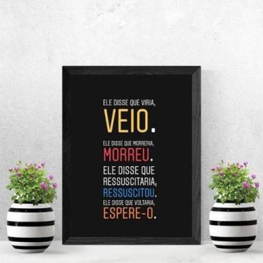 Imagem de Quadro Decorativo Jesus Está Voltando 33X24Cm Moldura Branca - Quadros