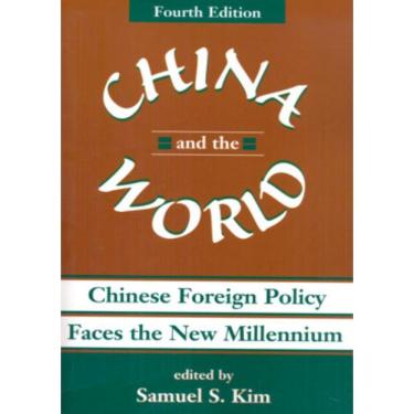 Imagem de China And The World - Chinese Foreign Policy Faces The New Millennium