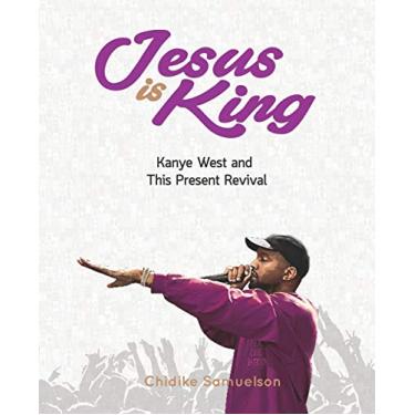 Imagem de Jesus Is King: Kanye West and This Present Revival