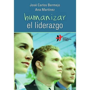 Imagem de Humanizar el liderazgo - Espanhol