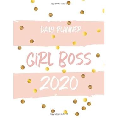 Imagem de Girl Boss 2020 Daily Planner: Daily Planner With Hourly Schedule 15 Minute Interval, Weekly Layout With Space For Notes, Monday To Sunday. Jan 2020 to ... With Pin, White & Gold Confetti Cover