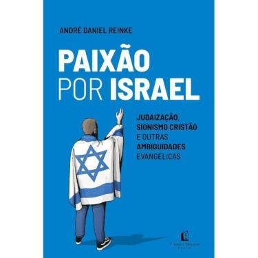 Imagem de Paixão por Israel (André Daniel Reinke)