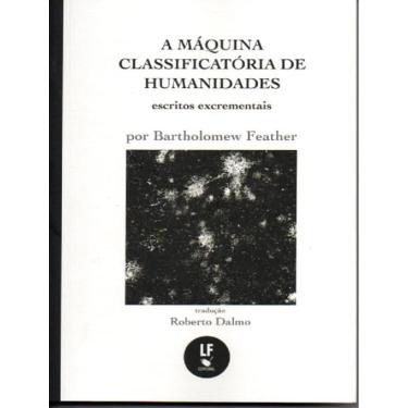 Imagem de Maquina Classificatoria De Humanidades, A