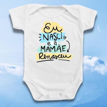 Imagem de Body Bebê Nasci Mamãe Renasceu Menino Azul Roupinha Presente - Borizin
