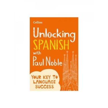 Imagem de Unlocking Spanish With Paul Noble