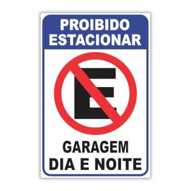 Imagem de Placa Proibido Estacionar Garagem Dia e Noite Azul - 29x19cm - Ps 1mm - Com Dupla Face p Fixação
