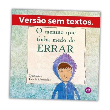 Imagem de O Menino Que Tinha Medo De Errar - Pequenos Escritores