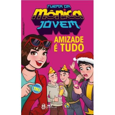 Imagem de Livro - Turma da Mônica Jovem: Amizade é tudo - Milk Shakespeare