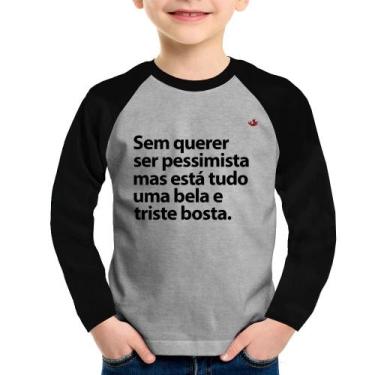 Imagem de Camiseta Raglan Infantil Sem Querer Ser Pessimista Mas Manga Longa - F