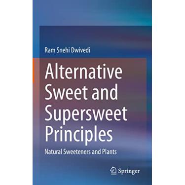 Imagem de Alternative Sweet and Supersweet Principles: Natural Sweeteners and Plants