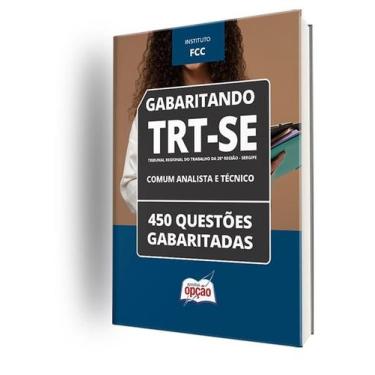 Imagem de Caderno TRT-SE - Comum Analista e Técnico - 450 Questões Gabaritadas -