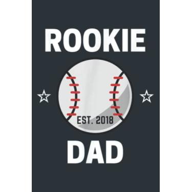 Imagem de Mens Rookie Dad Baseball Lover 2018 New Dad To Be: - Notebook Planner, moderate size 6x9 inch, Daily Organizer, 120 Pages