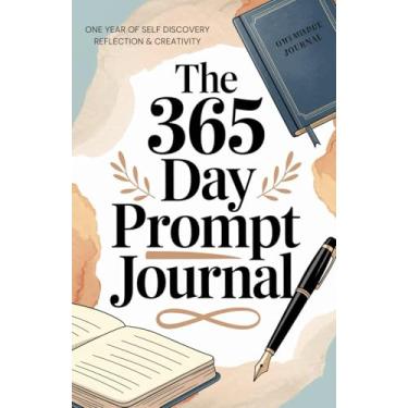 Imagem de The 365 Day Prompt Journal- One Year of Self Discovery Reflection & Creativity Guided Journal 5.5"x8.5"/200 pages Book 4: Know Yourself Daily Writing ... Positive Thinking Gratitude & Joy Diary
