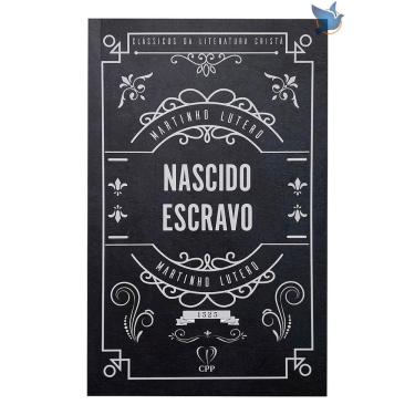 Imagem de Livro Nascido Escravo Martinho Lutero