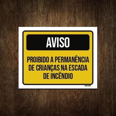 Imagem de Placa Aviso Proibido Permanência Crianças Escada 36X46 - Sinalizo.Com